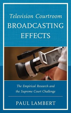 Television Courtroom Broadcasting Effects - Lambert, Paul