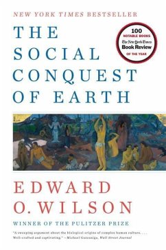 The Social Conquest of Earth - Wilson, Edward O.