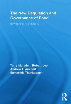 The New Regulation and Governance of Food - Marsden, Terry; Lee, Robert; Flynn, Andrew