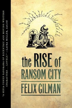 RISE OF RANSOM CITY - Gilman, Felix