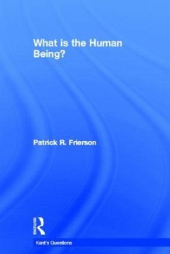 What is the Human Being? - Frierson, Patrick R