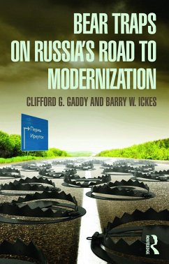 Bear Traps on Russia's Road to Modernization - Gaddy, Clifford G; Ickes, Barry