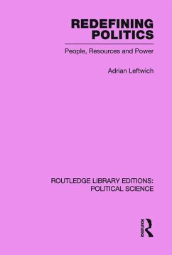 Redefining Politics Routledge Library Editions - Leftwich, Adrian