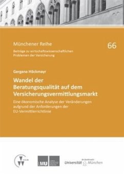 Wandel der Beratungsqualität auf dem Versicherungsvermittlungsmarkt - Höckmayr, Gergana