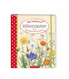 Mein Herbarium: Blütenzauber - Zysk, Stefanie