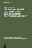 Die Apokalypsen des Esra und des Baruch in deutscher Gestalt Die Apokalypsen des Esra und des Baruch in deutscher Gestalt