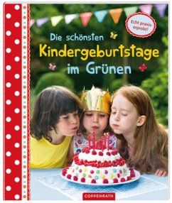 Die schönsten Kindergeburtstage im Grünen - Ritz, Ruth; Leinfelder, Marion