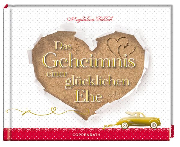 Das Geheimnis einer glücklichen Ehe von Magdalena Fröhlich bei bücher