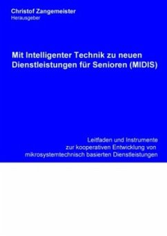 Mit intelligenter Technik zu neuen Dienstleistungen für Senioren (MIDIS)
