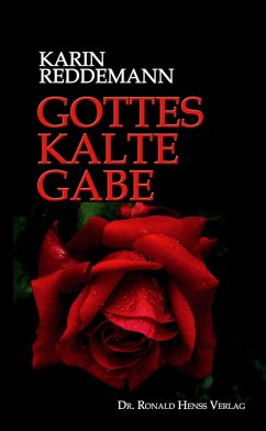 Gottes kalte Gabe (eBook, ePUB) - Reddemann, Karin