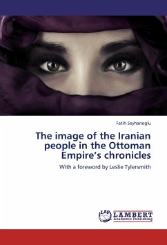 The image of the Iranian people in the Ottoman Empire's chronicles