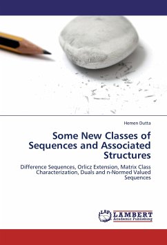 Some New Classes of Sequences and Associated Structures - Dutta, Hemen