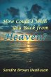 How Could I Wish You Back from Heaven? - Bild 1