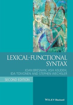 Lexical-Functional Syntax - Bresnan, Joan; Asudeh, Ash; Toivonen, Ida; Wechsler, Stephen