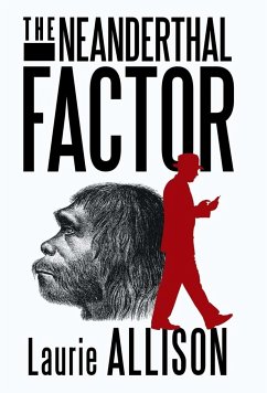 The Neanderthal Factor - Allison, Laurie