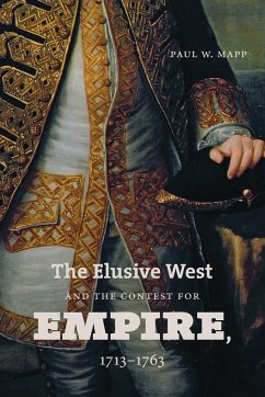 The Elusive West and the Contest for Empire 1713-1763 by Paul W. Mapp Paperback | Indigo Chapters