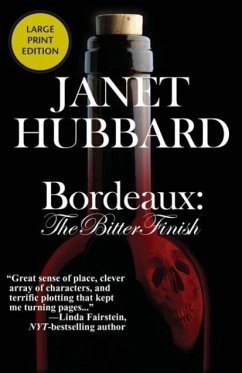 Bordeaux: The Bitter Finish - Hubbard, Janet