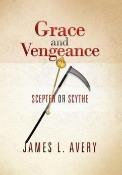 Grace and Vengeance - Avery, James L.