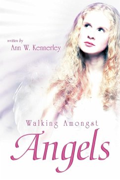 Walking Amongst Angels - Kennerley, Ann W.