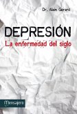 Depresión : la enfermedad del siglo