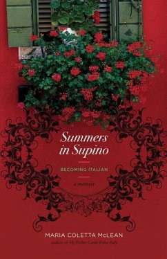 Summers in Supino: Becoming Italian - McLean, Maria