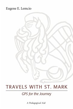 Travels with St. Mark - Lemcio, Eugene E