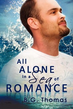 All Alone in a Sea of Romance - Thomas, B. G.