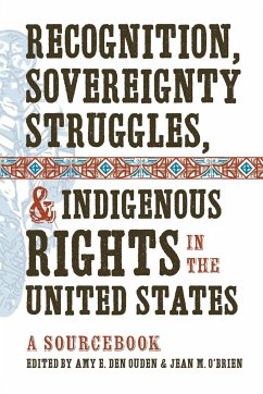 Recognition, Sovereignty Struggles, and Indigenous Rights in the United States