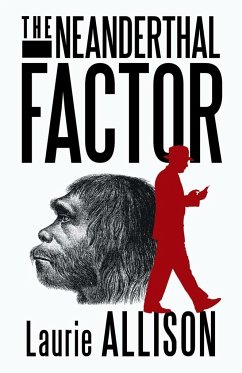 The Neanderthal Factor - Allison, Laurie