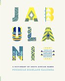Jabulani. a Dictionary of South African Names