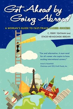 Get Ahead By Going Abroad - Nevadomski Berdan, Stacie; Yeatman, C. Perry