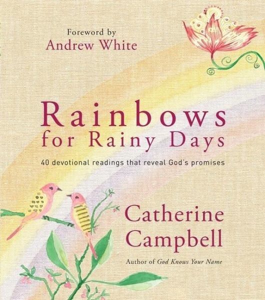 Rainbows for Rainy Days Rainbows for Rainy Days
