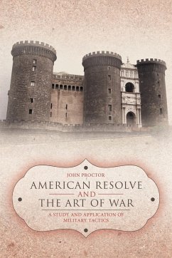 American Resolve and the Art of War - Proctor, John