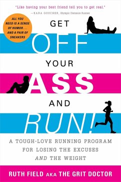 Get Off Your Ass and Run! - Field, Ruth