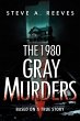 The 1980 Gray Murders - Bild 1