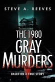 The 1980 Gray Murders