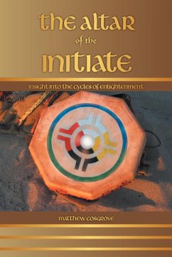 The Altar of the Initiate - Cosgrove, Matthew