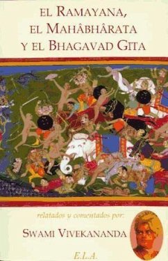 El Ramayana, el Mahabharata y el Bhagavad Gita : epopeyas de la India - Vivekananda - Swami -, Swami