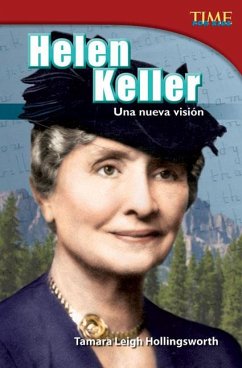 Helen Keller: Una Nueva Visión - Hollingsworth, Tamara