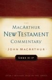 Luke 11-17 MacArthur New Testament Commentary