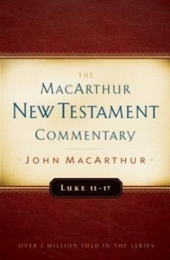 Luke 11-17 MacArthur New Testament Commentary - Macarthur, John