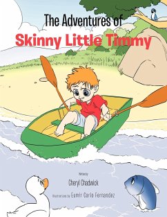 The Adventures of Skinny Little Timmy - Chadwick, Cheryl
