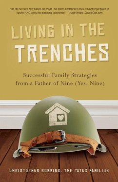 Living in the Trenches - Robbins, Christopher