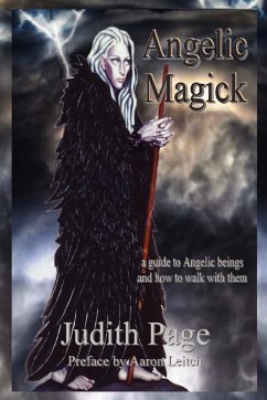 Angelic Magick: A Guide to Angelic Beings and How to Walk with Them - Page, Judith