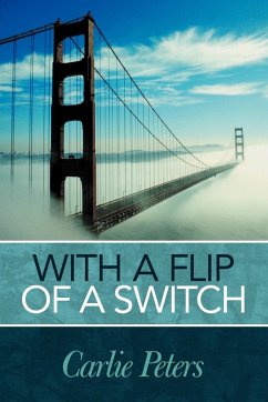 With a Flip of a Switch - Peters, Carlie