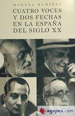 Cuatro voces y dos fechas en la España del siglo XX - Ramírez Jiménez, Manuel