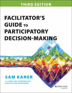 Facilitator's Guide to Participatory Decision-Making - Kaner, Sam