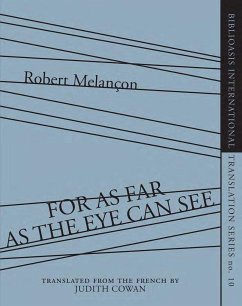For as Far as the Eye Can See - Melancon, Robert