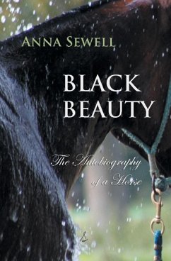 Black Beauty: The Autobiography of a Horse - Sewell, Anna