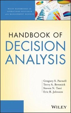 Handbook of Decision Analysis - Parnell, Gregory S.; Bresnick, Terry; Tani, Steven N.; Johnson, Eric R.